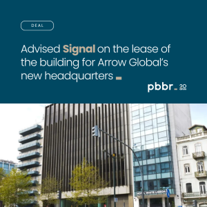 pbbr advises Signal on the lease of an office building in Lisbon