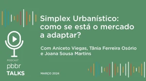 Simplex Urbanístico: como se está o mercado a adaptar?
