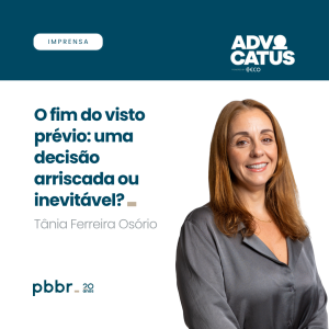 O fim do visto prévio: uma decisão arriscada ou inevitável?